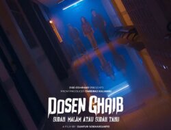 Film “Dosen Ghaib Sudah Malam Atau Sudah Tahu” rilis teaser trailer